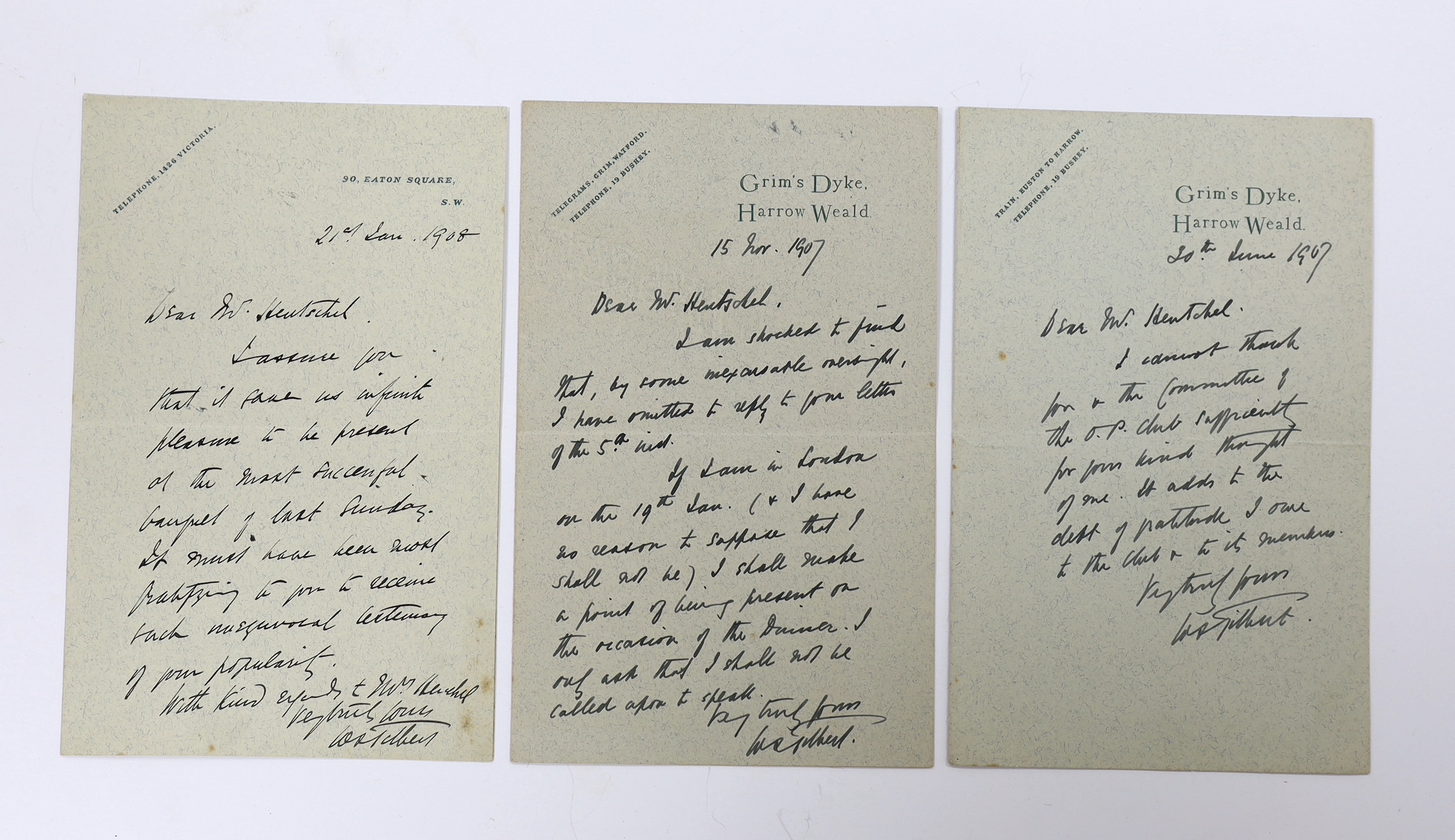 Gilbert & Sullivan interest; Three letters from W.S. Gilbert to Mr. Hentschel, dated 1907 and 1908, all on Gilbert’s headed note paper (3)